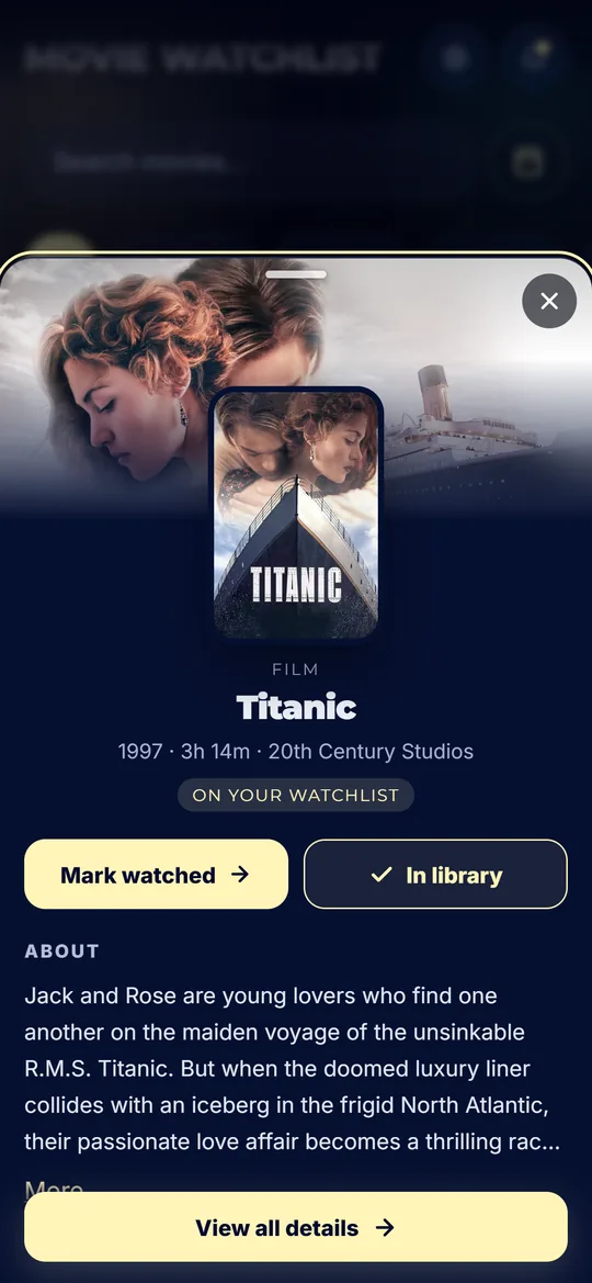 The quick view sheet of the Catalogie app on a phone - Titanic's poster, details, Mark watched and the summary, over the movie watchlist